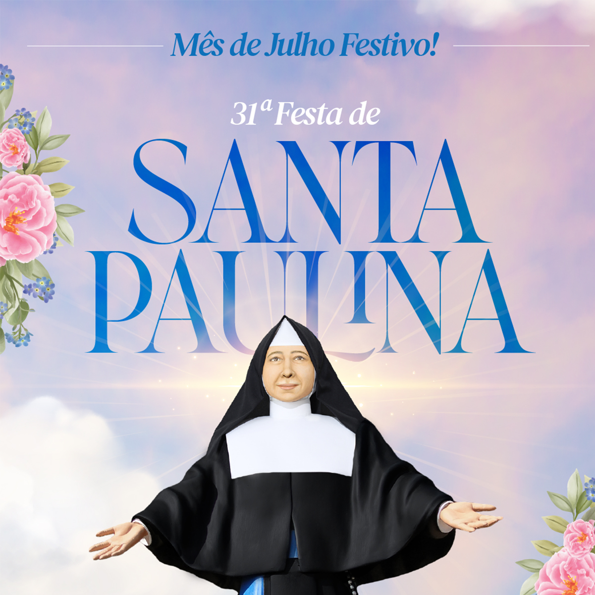 Ano Jubilar - 31ª Festa de Santa Paulina